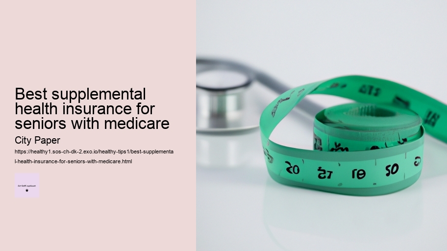 best supplemental health insurance for seniors with medicare